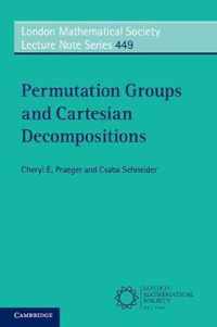 Permutation Groups and Cartesian Decompositions