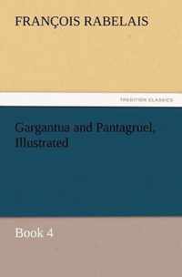 Gargantua and Pantagruel, Illustrated