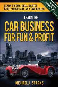 Learn the Car Business for Fun & Profit