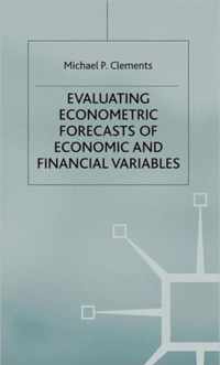 Evaluating Econometric Forecasts of Economic and Financial Variables