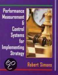 Performance Measurement and Control Systems for Implementing Strategy