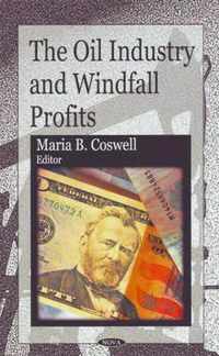 Oil Industry & Windfall Profits