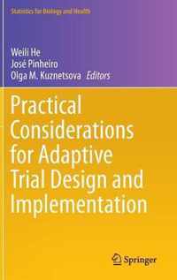 Practical Considerations for Adaptive Trial Design and Implementation