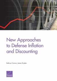 New Approaches to Defense Inflation and Discounting