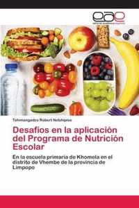 Desafios en la aplicacion del Programa de Nutricion Escolar