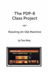 The PDP-8 Class Project