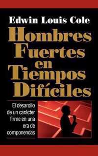 Hombres fuertes en tiempos dificiles