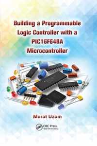 Building a Programmable Logic Controller with a PIC16F648A Microcontroller