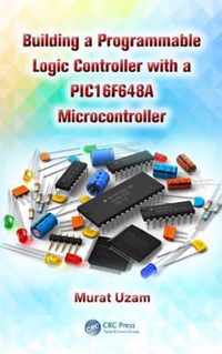 Building a Programmable Logic Controller with a Pic16f648a Microcontroller