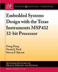 Embedded Systems Design with the Texas Instruments MSP432 32-bit Processor