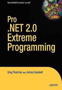 Pro .NET 2.0 Extreme Programming