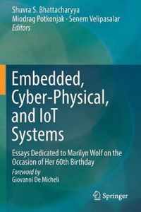 Embedded, Cyber-Physical, and IoT Systems