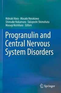 Progranulin and Central Nervous System Disorders