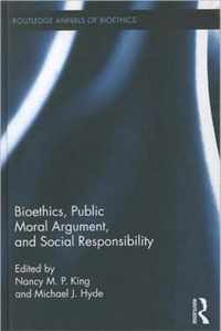 Bioethics, Public Moral Argument, and Social Responsibility