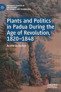 Plants and Politics in Padua During the Age of Revolution, 1820-1848