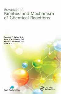 Advances in Kinetics and Mechanism of Chemical Reactions