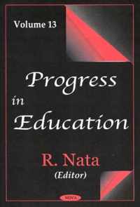 Progress in Education, Volume 13