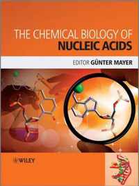 The Chemical Biology of Nucleic Acids