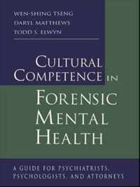 Cultural Competence in Forensic Mental Health