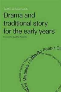 Drama and Traditional Story for the Early Years