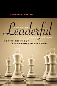 Creating Leaderful Organisations - How To Bring Out Leadersh