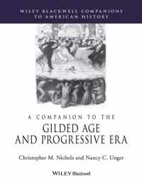 A Companion to the Gilded Age and Progressive Era