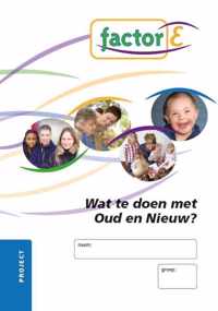 Factor-E - Wat te doen met oud en nieuw