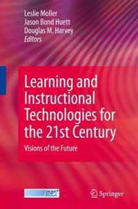 Learning and Instructional Technologies for the 21st Century