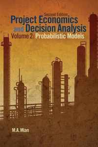 Project Economics and Decision Analysis