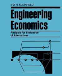 Engineering Economics Analysis for Evaluation of Alternatives