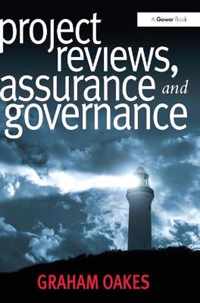 Project Reviews, Assurance and Governance