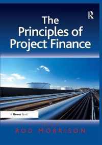 The Principles of Project Finance