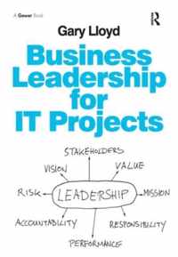 Business Leadership for IT Projects