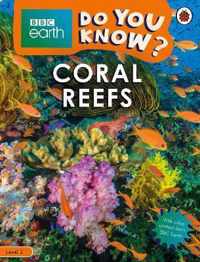 Do You Know Level 2 BBC Earth Coral R