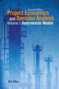 Project Economics and Decision Analysis