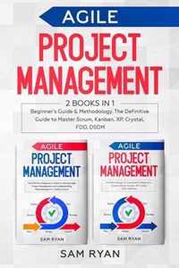 Agile Project Management: 2 Books in 1