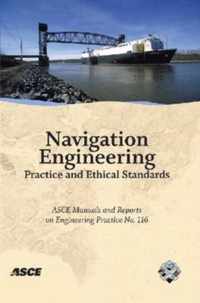 Navigation Engineering Practice and Ethical Standards Manuals and Reports on Engineering Practice