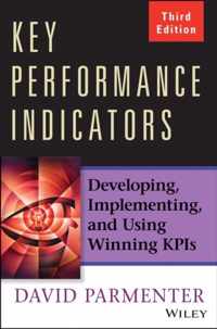 Key Performance Indicators: Developing, Implementing, and Using Winning Kpis