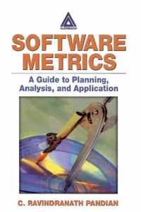 Software Metrics: A Guide to Planning, Analysis, and Application