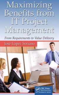 Maximizing Benefits From It Project Management