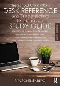 The School Counselorâ  s Desk Reference and Credentialing Examination Study Guide