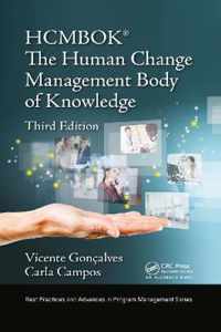 The Human Change Management Body of Knowledge (HCMBOK (R))