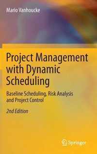 Project Management with Dynamic Scheduling