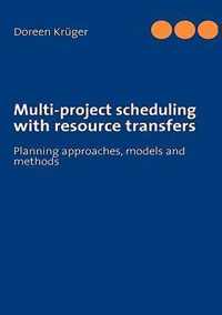 Multi-project scheduling with resource transfers