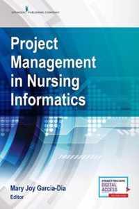 Project Management in Nursing Informatics