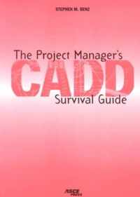 The Project Manager's CADD Survival Guide