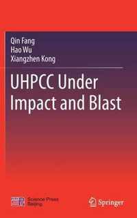 UHPCC Under Impact and Blast