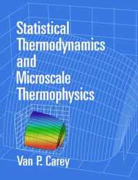 Statistical Thermodynamics and Microscale Thermophysics