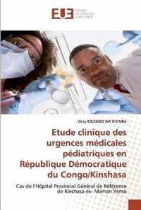 Etude clinique des urgences medicales pediatriques en Republique Democratique du Congo/Kinshasa