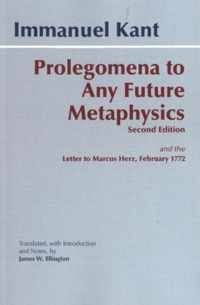 Prolegomena to Any Future Metaphysics That Will Be Able to Come Forward As Science With Kant's Letter to Marcus Herz, February 27, 1772